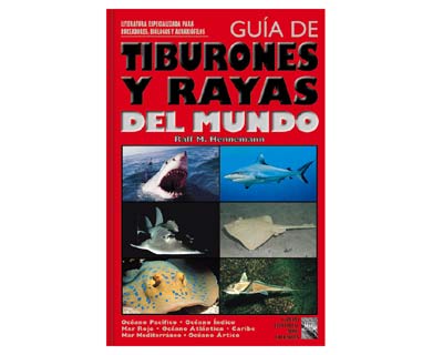 Gu�a de tiburones y rayas del mundo